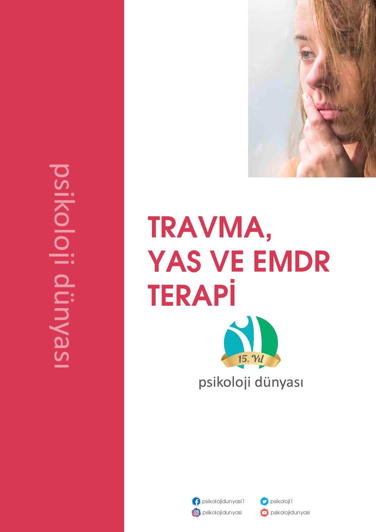 Travma Yas ve EMDR Teraği